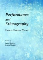 Performance and Ethnography : Dance, Drama, Music.