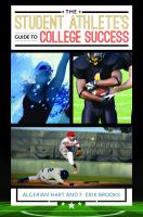 The student athlete's guide to college success /