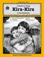 A guide for using Kira-kira in the classroom /