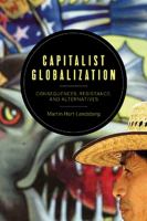 Capitalist Globalization : Consequences, Resistance, and Alternatives.