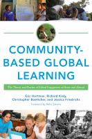Community-based global learning : the theory and practice of ethical engagement at home and abroad /