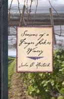 Seasons of a Finger Lakes winery /