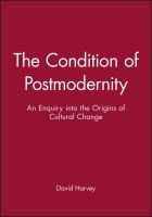 The condition of postmodernity : an enquiry into the origins of cultural change /