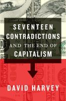 Seventeen contradictions and the end of capitalism /
