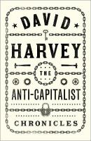 The anti-capitalist chronicles /