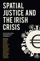 Spatial Justice and the Irish Crisis.