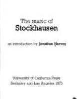The music of Stockhausen : an introduction /