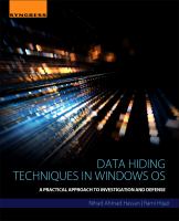 Data hiding techniques in Windows OS : a practical approach to investigation and defense /