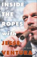 Inside the ropes with Jesse Ventura /