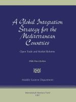 A global integration strategy for the Mediterranean countries : open trade and market reforms /