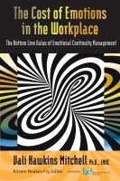 The Cost of Emotions in the Workplace : Bottom Line Value of Emotional Continuity Management /