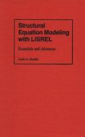 Structural equation modeling with LISREL : essentials and advances /