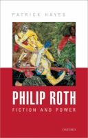 Philip Roth : fiction and power /