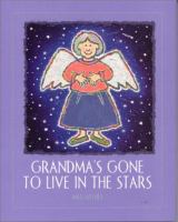Grandma's gone to live in the stars /