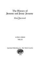 The history of Jemmy and Jenny Jessamy.