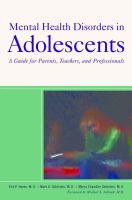 Mental health disorders in adolescents : a guide for parents, teachers, and professionals /