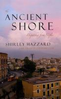 The ancient shore : dispatches from Naples /