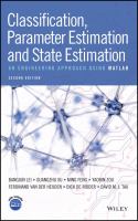 Classification, parameter estimation, and state estimation : an engineering approach using MATLAB /