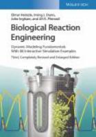 Biological reaction engineering : dynamic modeling fundamentals with 80 interactive simulation examples /