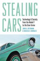 Stealing cars : technology & society from the Model T to the Gran Torino /