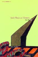 Such places as memory : poems, 1953-1996 /