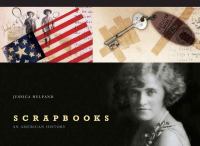 Scrapbooks : an American history /