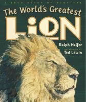 World's greatest lion /