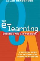 The e-learning question and answer book : a survival guide for trainers and business managers /