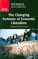 The changing fortunes of economic liberalism : yesterday, today and tomorrow /