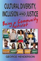 Cultural diversity, inclusion and justice : being a community activist /