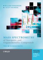 Mass spectrometry of inorganic, coordination, and organometallic compounds /