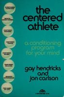 The centered athlete : a conditioning program for your mind /