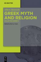 Greek Myth and Religion : Collected papers.