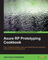 Axure RP prototyping cookbook : over 70 practical recipes to take your wireframing and prototyping skills to the next level using Axure /