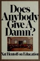 Does anybody give a damn? : On education /