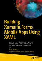 Building Xamarin. Forms mobile apps using XAML : mobile cross-platform XAML and Xamarin. Forms fundamentals /