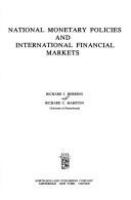 National monetary policies and international financial markets /