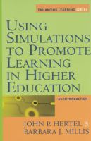Using simulations to promote learning in higher education : an introduction /