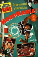 Hoopmania! : the jam-packed book of basketball trivia /