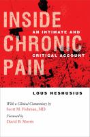 Inside chronic pain : an intimate and critical account /