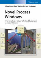 Novel process windows : innovative gates to intensified and sustainable chemical processes /