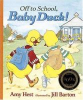 Off to school, Baby Duck! /
