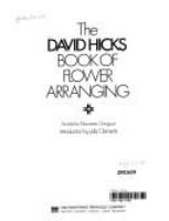The David Hicks Book of flower arranging /