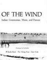 Ritual of the wind : North American Indian ceremonies, music, and dances /