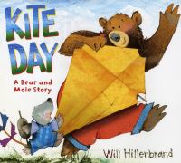 Kite day : a Bear and Mole story /