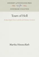 Tours of hell : an apocalyptic form in Jewish and Christian literature /