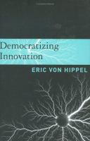 Democratizing innovation /