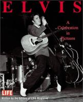 Elvis : a celebration in pictures /