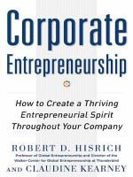Corporate entrepreneurship : how to create a thriving entrepreneurial spirit throughout your company /