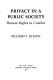 Privacy in a public society : human rights in conflict /
